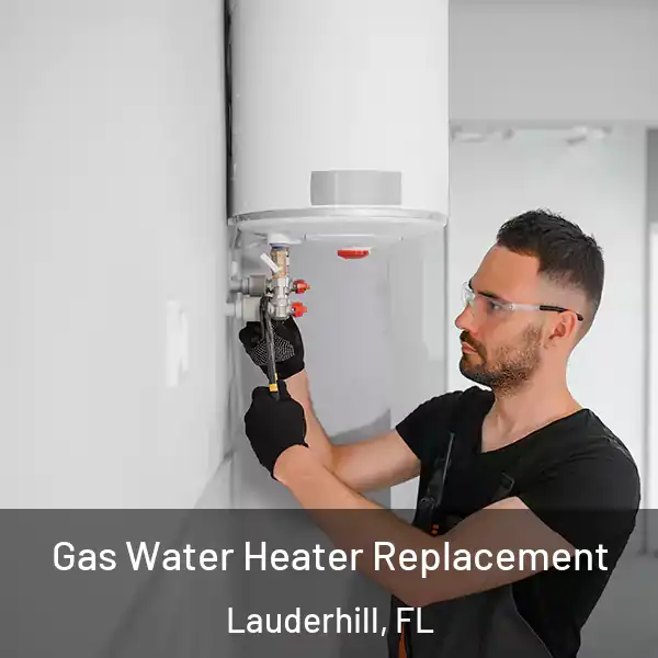  Gas Water Heater Replacement Lauderhill, FL
