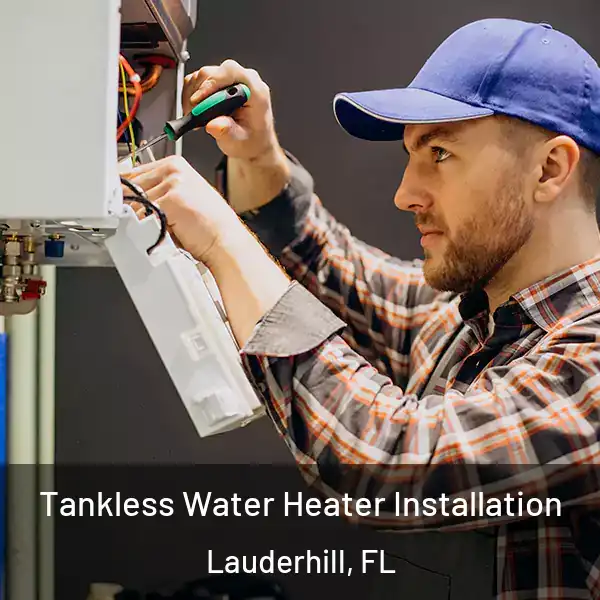  Tankless Water Heater Installation Lauderhill, FL
